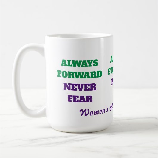 Always Forward Never Fear Womens History Month コーヒーマグカップ (左)