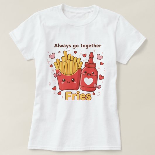 "Always Go Together" Cute Fries and Ketchup Kawaii Tシャツ (デザイン正面)