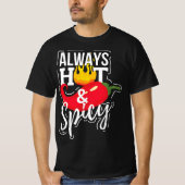 Always Hot & Spicy Chili Pepper Funny Gift Tシャツ (正面)