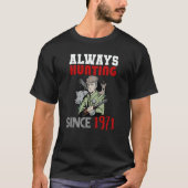 Always hunting since 1971 tシャツ (正面)
