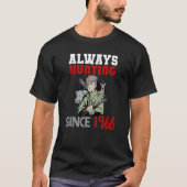 Always hunting since 1988 tシャツ (正面)
