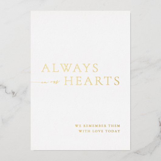 Always in Our Hearts Minimalist Wedding Sign 箔招待状 (正面)