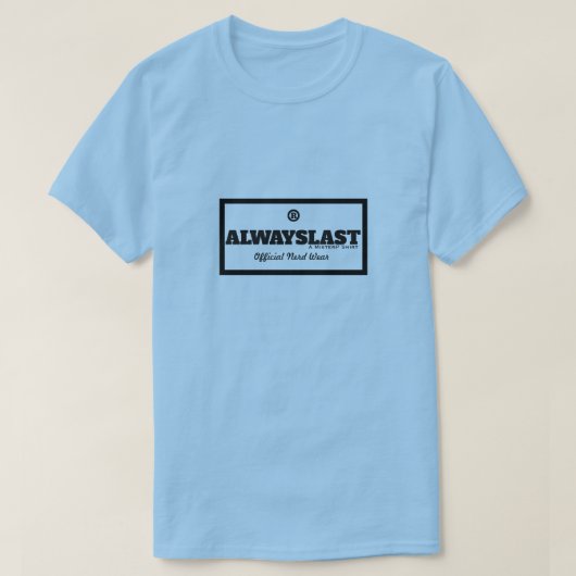 ALWAYS LAST - A MisterPシャツ Tシャツ (デザイン正面)