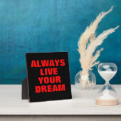 Always Live Your Dream - Motivation フォトプラーク (インサイチュ)