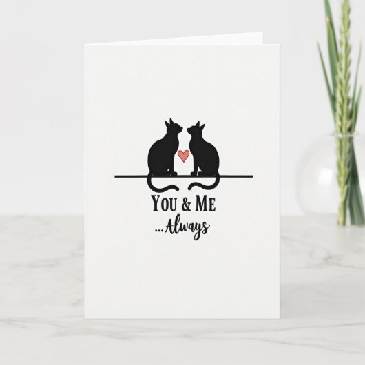 Always Love Cats You And Me Card カード (正面)