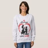 Always Love Wins Cozy Women Sweatshirt. スウェットシャツ (正面フル)