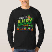 Always Lucky In Philadelphia Saint Patricks Day Tシャツ (正面)