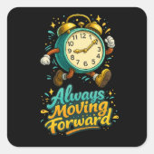Always Moving Forward  スクエアシール (正面)