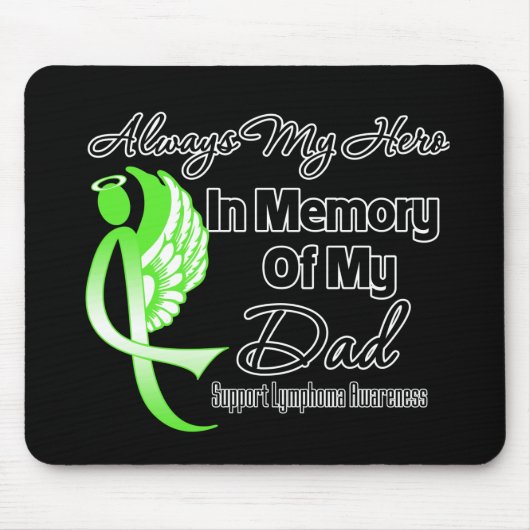 Always My Hero In Memoryパパ – リンパ腫 マウスパッド (正面)