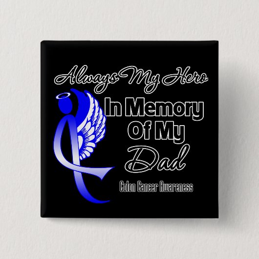 Always My Hero In Memoryパパ – 結腸がん 缶バッジ (正面)