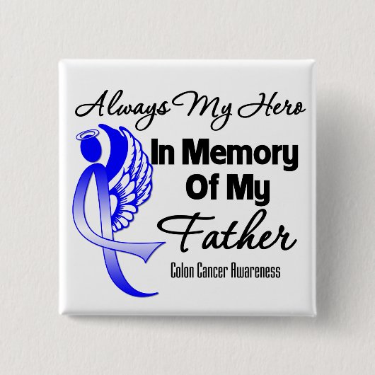 Always My Hero In Memory Father – 大腸がん 缶バッジ (正面)