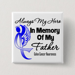 Always My Hero In Memory Father – 大腸がん 缶バッジ