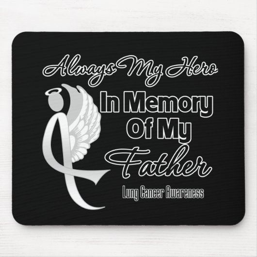 Always My Hero In Memory Father - Lung Cancer マウスパッド (正面)
