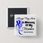 Always My Hero In Memory Mother – 大腸がん 缶バッジ (正面&裏面)
