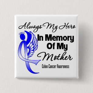 Always My Hero In Memory Mother – 大腸がん 缶バッジ