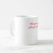 Always My Mom Always Your Child Sentimental コーヒーマグカップ (正面左)