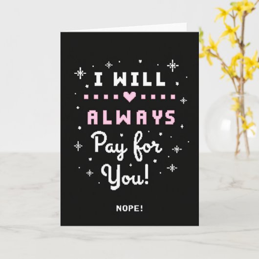 Always Pay For You Nope Funny Card カード (黄色い花)