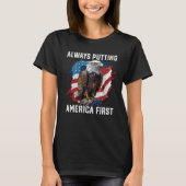 Always Putting America First American Bald Eagle P Tシャツ (正面)