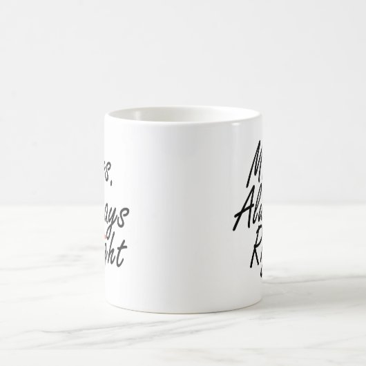 Always Right夫人 コーヒーマグカップ (中央)