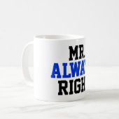 Always Right氏のコーヒー・マグ コーヒーマグカップ (正面左)