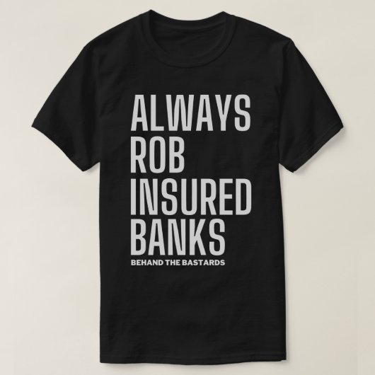 Always Rob被保険者バンク9 Tシャツ (デザイン正面)