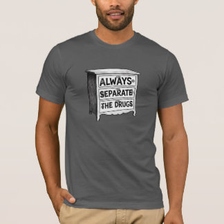 Always Separate the Drugs | Goonies | Mouth Tシャツ