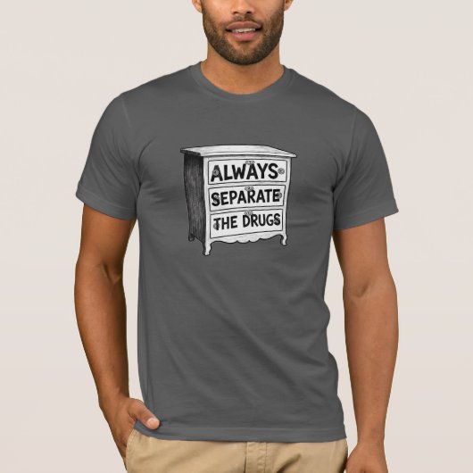 Always Separate the Drugs | Goonies | Mouth Tシャツ (正面)