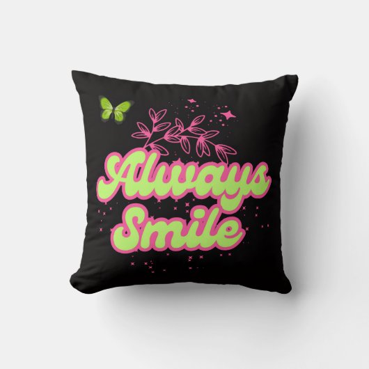 Always Smile Inspirational Throw Pillow クッション (正面)