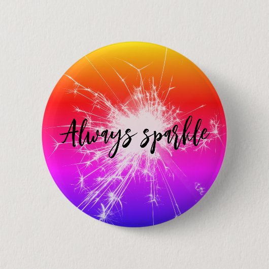 Always Sparkleボタン – ピンクやる気を起こさせるスパーカー 缶バッジ (正面)