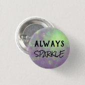Always Sparkle Badge – Pink & Purple Motivational 缶バッジ (正面&裏面)