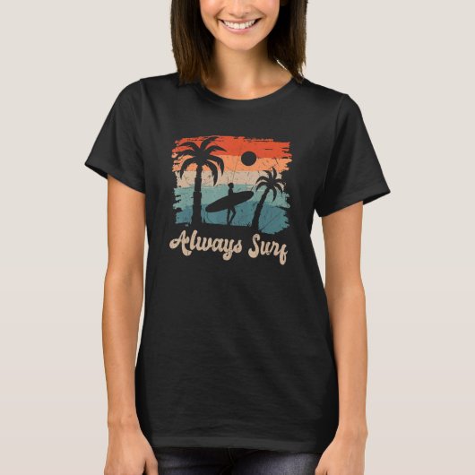 Always Surf beach summer vacation Tシャツ (正面)