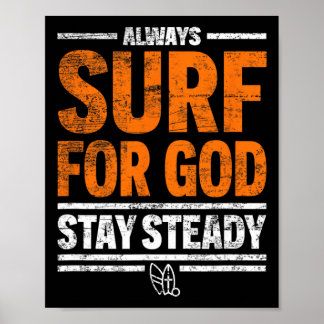Always Surf For God, Stay Steady  ポスター