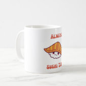Always Sushi Timeかわいいすしコーヒーマグ コーヒーマグカップ (正面左)
