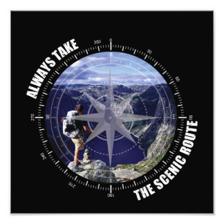  Always Take The Scenic Route Adventure lovers フォトプリント
