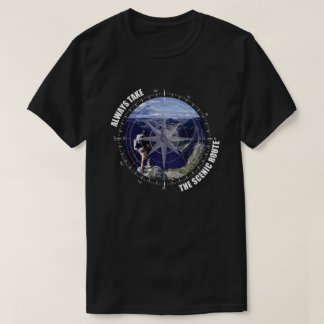  Always Take The Scenic Route Adventure lovers Tシャツ