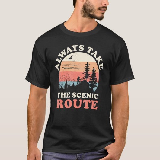 Always Take The Scenic Route Hiking Camping Travel Tシャツ (正面)