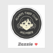 Always tierd cluub member シール (シート)