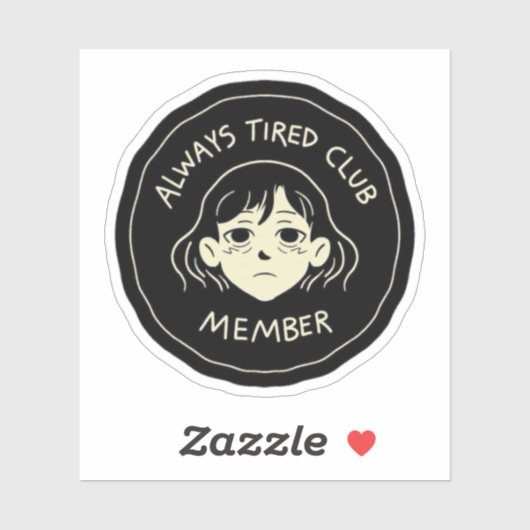 Always tierd cluub member シール (シート)