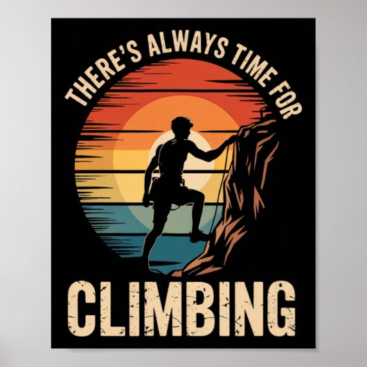 Always Time For Adventure Climbing Lover Style  ポスター (正面)