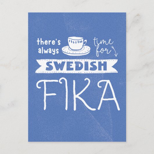 Always Time for Swedish Fikaはがき ポストカード (正面)