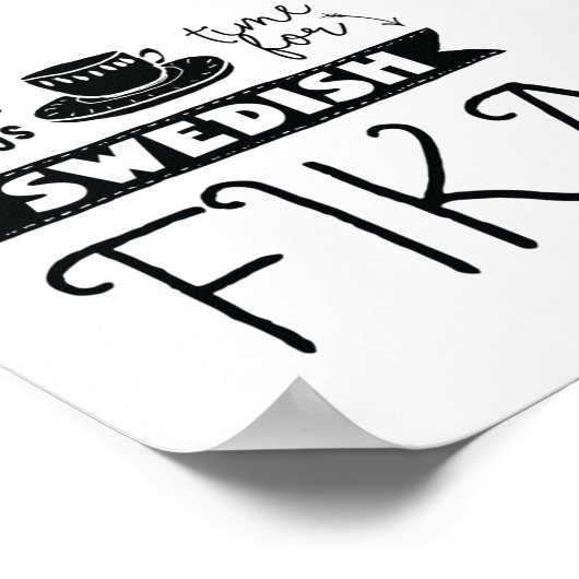 Always Time for Swedish Fika Poster ポスター (角)