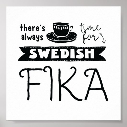 Always Time for Swedish Fika Poster ポスター (正面)