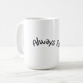 Always Tired - 波状テキスト コーヒーマグカップ (正面左)