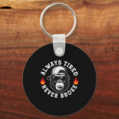 Always Tired Never Broke Funny Monkey (on Back)  キーホルダー (正面)