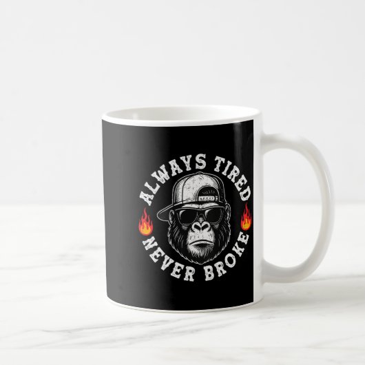 Always Tired Never Broke Funny Monkey (on Back)  コーヒーマグカップ (右)