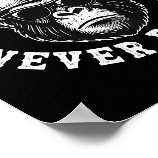 Always Tired Never Broke Funny Monkey (on Back)  ポスター (角)