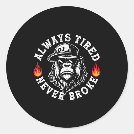 Always Tired Never Broke Funny Monkey (on Back)  ラウンドシール (正面)