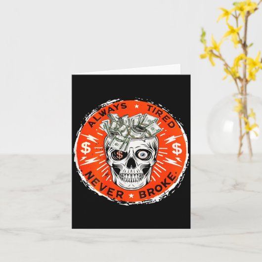 Always Tired Never Broke Funny Skull (on Back)  カード (黄色い花)