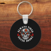 Always Tired Never Broke Funny Skull (on Back)  キーホルダー (正面)