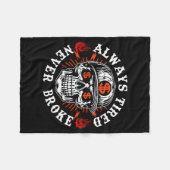 Always Tired Never Broke Funny Skull (on Back) フリースブランケット (正面(横))